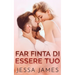 Far finta di essere tuo