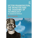 Victor Frankenstein, the Monster and the Shadows of Technology: The Frankenstein Prophecies