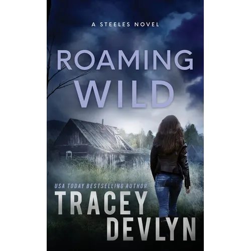 Roaming Wild: A Romantic Suspense Novel (Book 5)