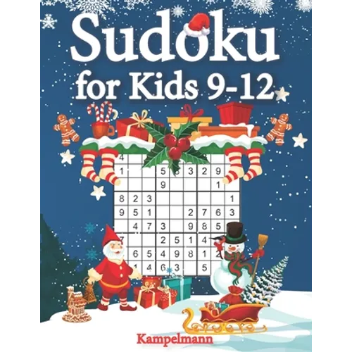 Sudoku for Kids 9-12: 200 Fun Sudoku Puzzles for Kids with Solutions - Large Print - Christmas Edition