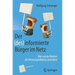 Der (Des)Informierte Bürger Im Netz: Wie Soziale Medien Die Meinungsbildung Verändern