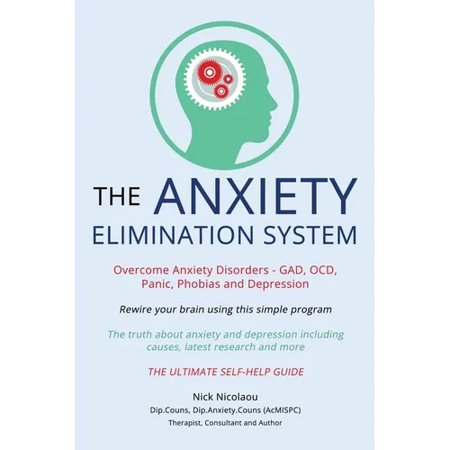 The Anxiety Elimination System