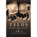 Searching for Telos: With a History of Thomas and Thomas Rod Co