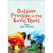 Outdoor Provision in the Early Years