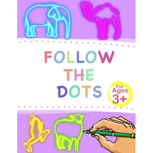 Follow The Dots: Enhances Kid's Motor Skills By Tracing 30 Different Fun Animals and Words.