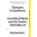 Strangers to Ourselves: Unsettled Minds and the Stories That Make Us