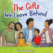 The Gifts We Leave Behind