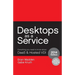 Desktops as a Service: Everything You Need to Know About DaaS & Hosted VDI