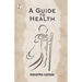 A Guide to Health