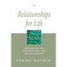Relationships for Life: How Conscious Love Transcends Crisis, Pain and Self Avoidance