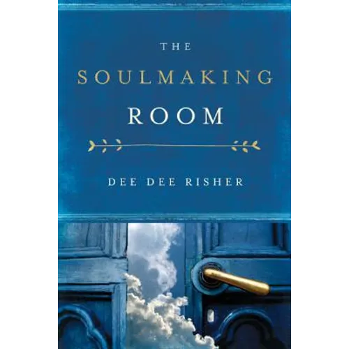 The Soulmaking Room