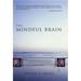 The Mindful Brain: Reflection and Attunement in the Cultivation of Well-Being