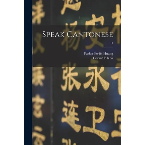 Speak Cantonese; 1