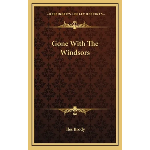 Gone With The Windsors