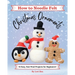 How to Needle Felt Christmas Ornaments: 14 Easy, Fast Wool Projects for Beginners