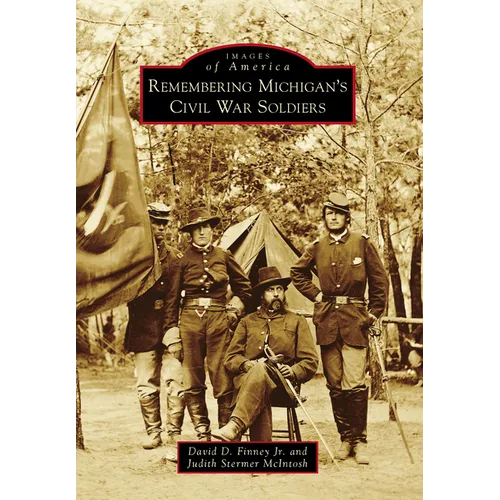 Remembering Michigan's Civil War Soldiers