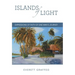 Islands of Light: Expressions of Faith of One Man's Journey