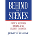 Behind the Scenes: Political Milestones - Breaking News - Celebrity Encounters