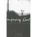 Enjoying God: Experiencing the Love of Your Heavenly Father