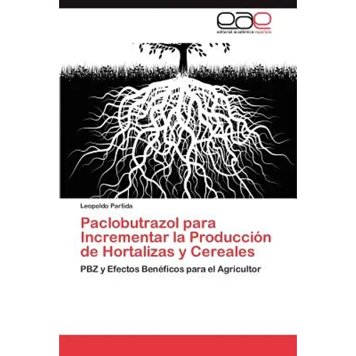 Paclobutrazol Para Incrementar La Produccion de Hortalizas y Cereales
