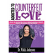Addicted to Counterfeit Love