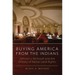 Buying America from the Indians: Johnson v. McIntosh and the History of Native Land Rights