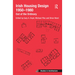 Irish Housing Design 1950 - 1980: Out of the Ordinary