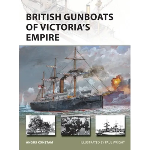 British Gunboats of Victoria's Empire
