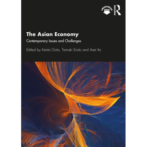 The Asian Economy: Contemporary Issues and Challenges