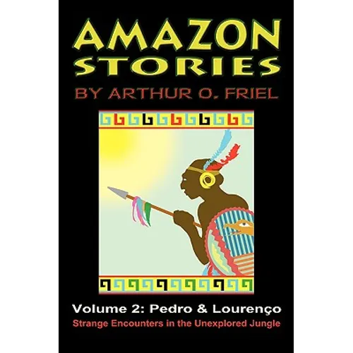 Amazon Stories: Vol. 2: Pedro & Lourenco
