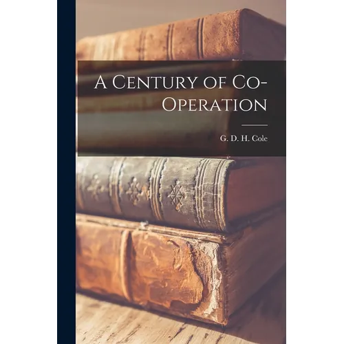 A Century of Co-operation