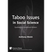 Taboo Issues in Social Science: Questioning Conventional Wisdom