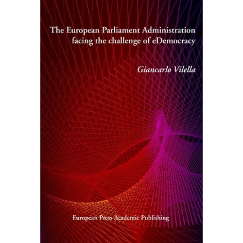 The European Parliament Administration facing the challenge of eDemocracy