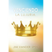 Venciendo La Lujuria