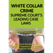 White Collar Crime- Supreme Court's Leading Case Laws