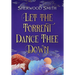 Let the Torrent Dance Thee Down