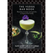 The Vedge Bar Book: Plant-Based Cocktails and Light Bites for Inspired Entertaining
