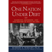 One Nation Under Debt: Hamilton, Jefferson, and the History of What We Owe
