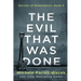 The Evil That Was Done