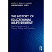 The History of Educational Measurement: Key Advancements in Theory, Policy, and Practice