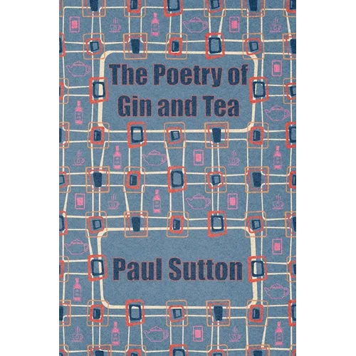 The Poetry of Gin and Tea