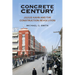 Concrete Century: Julius Kahn and the Construction Revolution