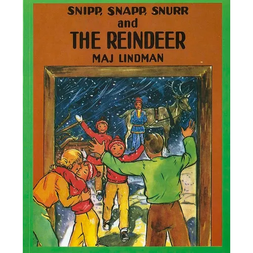 Snipp, Snapp, Snurr and the Reindeer