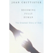 Becoming Fully Human: The Greatest Glory of God