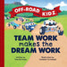 Off-Road Kidz - Team Work Makes the Dream Work