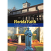 Florida Faith: A treasury of tales from the Episcopal Church's colorful history in the Sunshine State