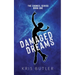 Damaged Dreams