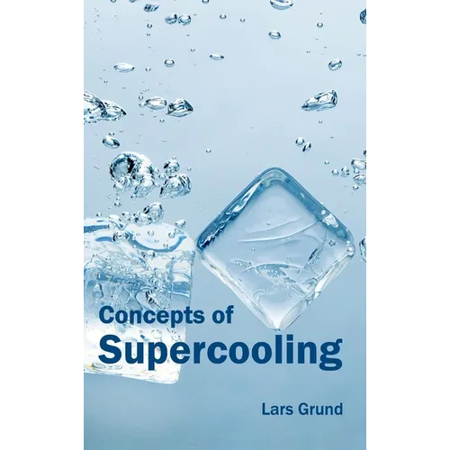 Concepts of Supercooling