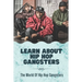 Learn About Hip Hop Gangsters: The World Of Hip Hop Gangsters: Feared Rapper Pf Entertainment Industry