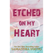 Etched On My Heart